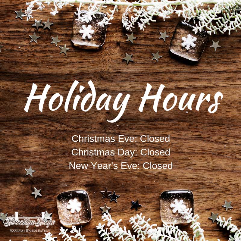 Holiday Hours – Brooklyn Boyz